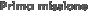 prima missione